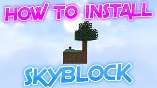 HOW TO INSTALL SKYBLOCK | Minecraft Java Editon 1.17 |