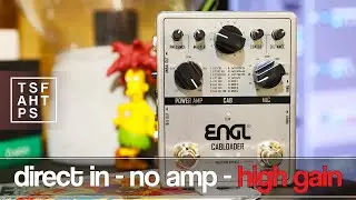 No Amps Needed - Going Direct with the Engl Cabloader - Pt 2. High Gain