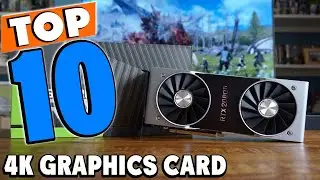 Top 10 Best 4k graphics cards Review In 2025