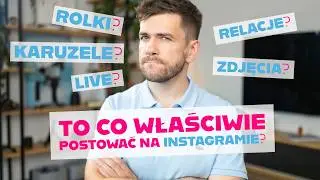 Rolki, Relacje, Posty, Karuzele? Typy post&oacute;w na Instgramie WYJAŚNIONE!