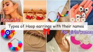 Types of hoop earrings with names || FASHION CHIT CHAT