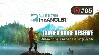 Uncovering Hidden Fishing Spots 🎣 Call of the Wild: The Angler | #5 | XBOX GAMEPLAY