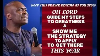 OH LORD GUIDE MY STEPS TO GREATNESS & SHOW ME STRATEGY TO APPLY TO GET THERE THIS YEAR