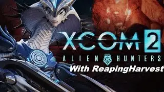 XCOM 2 Alien Hunters DLC Overview and Mod Issues 