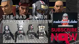 The Bad batch Cloneforce99 Legolike minifigures Review