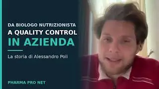 Da Biologo Nutrizionista a Food Security & Quality Control - Testimonianza Alessandro Poli