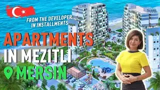 Real estate in Mersin, T&uuml;rkiye from the developer with installments. Apartments in Mezitli Mersin.