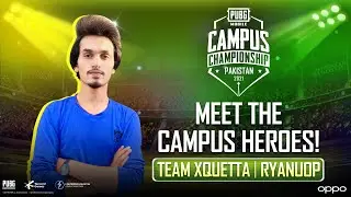 PMCC Pakistan 2021 | Meet the Campus Heroes ft. XQUETTA | RyanuOp