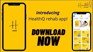 Introducing the HealthQ rehab app!