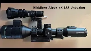 Распаковка HikMicro Alpex 4K LRF