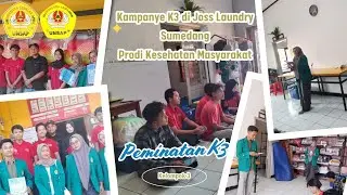 KAMPANYE KESELAMATAN DAN KESEHATAN KERJA ( K3 ) DI JOSS LAUNDRY SUMEDANG