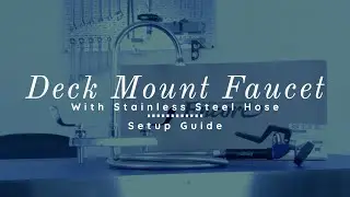 Deck Mount Faucet with Stainless Steel Hose: Setup Guide