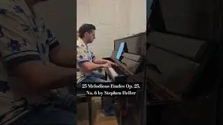 25 Melodious Etudes Op. 25, No. 6 by Stephen Heller, going back to the basics #piano