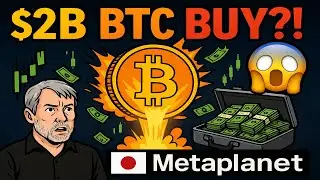 BITCOIN BUYING FRENZY | $2B Metaplanet Bet & Saylor&rsquo;s Next Move