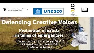 Defending Creative Voices: Protection of Artists in Time of Emergencies
