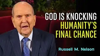 Russell Nelson Sermon &ndash; Is The Age Of Grace Ending? Terrifying Signs