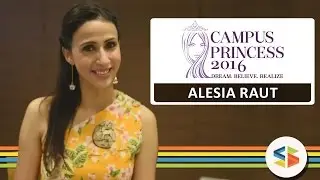 Alesia Raut - Ramp Walk Expert (Campus Princess 2016)