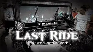 The Last Ride 🎧💸( Slowed + Reverb ) - Sidhu Moosewala | Slowed Music India