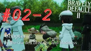 [Pt. 02-2] Bravely Default II (21, PC) - 'Voice from yonder'