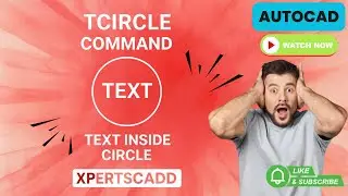 TCIRCLE Command in AutoCAD | Text Inside Circle | XPERTSCADD Tutorial