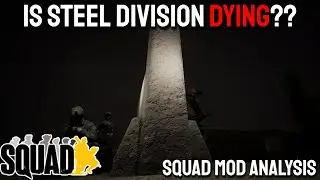 Why Steel Division is Dying | Squad Mod Analysis
