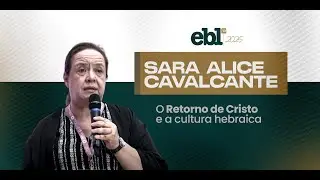O RETORNO DE CRISTO E A CULTURA HEBRAICA | AULA 1 | Miss. Sara Alice Cavalcante
