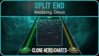 Split End - Wedding Dress | Clone Hero / YARG / Guitar Band Indonesia