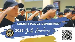 Summit Police Department Youth Academy Commercial 2023