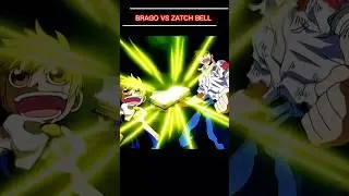 BRAGO VS ZATCH BELL 😱👾#zatchbell #anime #treding #viralshort #edit
