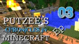 Putzee's Chronicles In MINECRAFT - Ep 3: Where's the Bacon?