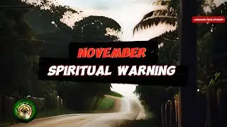 🇯🇲 November Spiritual Warning 🇯🇲 Jamaican True Stories 🇯🇲