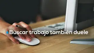 Buscar empleo tambi&eacute;n duele: el impacto emocional de quedarse sin trabajo