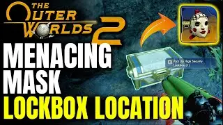 Menacing Mask High Security Lockbox Location and Content | The Outer Worlds 2