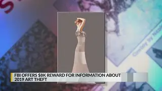 FBI offers $8k reward for information about 2019 art theft