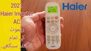 Haier Inverter AC Remote Full Setting And Functions in Urdu / Hindi | Haier AC Remote Settings