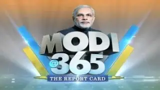 Modi 365 - A view of BJP PM Narendra Modi's one year governance