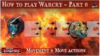 КАК ИГРАТЬ В WARCRY &mdash; ЧАСТЬ 8. ДВИЖЕНИЕ, ДЕЙСТВИЯ, ПЕРЕМЕЩЕНИЕ &mdash; Основные правила Warhammer Warcr...