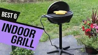 TOP 6: BEST Indoor Grill [2021] | Open Grills v/s Contact Grills