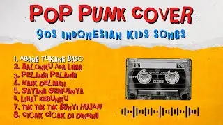 POP PUNK COVER LAGU ANAK INDONESIA TAHUN 90AN #laguanakindonesia #poppunkcover #laguhits