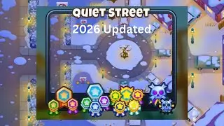 Quiet Street [Half Cash] Guide | No Monkey Knowledge | BTD 6 (2026 Updated) 4K