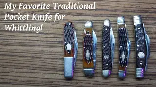 My Favorite Traditional Pocket Knife Pattern For Whittling