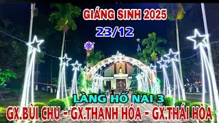 KHÔNG KHÍ GIÁNG SINH 2025 Tại LÀNG HỐ NAI 3 GX BÙI CHU GX THANH HÓA GX THÁI HÒA GX NGŨ PHÚC .