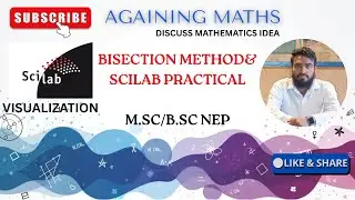 Bisection Method Scilab Code and Graphical Visualization