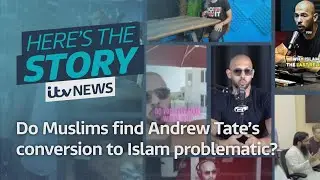 What Muslims make of Andrew Tate's conversion to Islam | ITV News