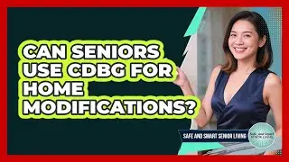 Can Seniors Use CDBG For Home Modifications?