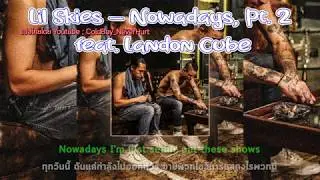 [THIASUB]  Lil Skies - Nowadays, Pt. 2 feat. Landon Cube  (แปลไทย)