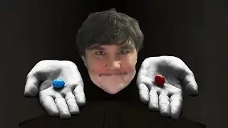 Red Pill Or Blue   | Side Effects