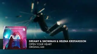 Dreamy & Snowman & Helena Kristiansson - Open Your Heart