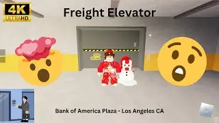 [4K] (LOW ON OIL!!!) Freight Elevator - Bank of America Plaza - Los Angeles CA - Roblox