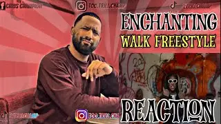 Enchanting-Walk Freestyle | Reaction